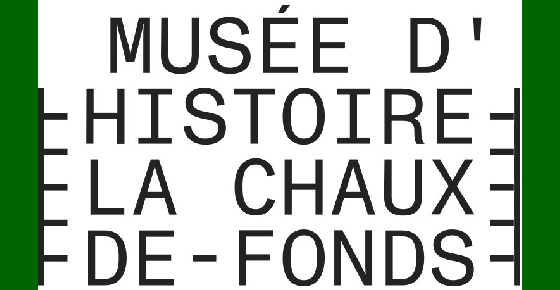 Musée d'histoire La Chaux-de-fonds